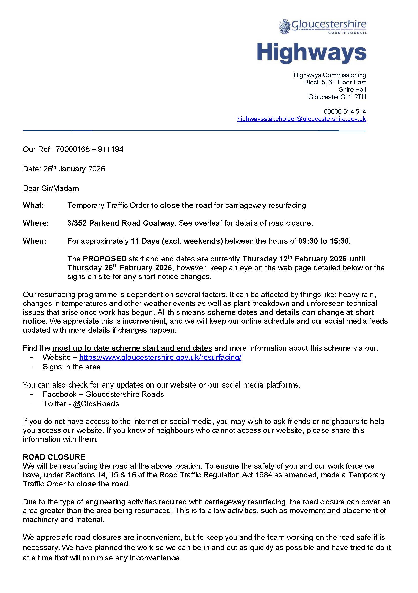 Parkend Road, Coalway - Thursday 12th February to Thursday 26th of February 2026. Contact Gloucestershire Highways 08000 514514 or highwaysstakeholder@gloucestershire.gov.uk for more info